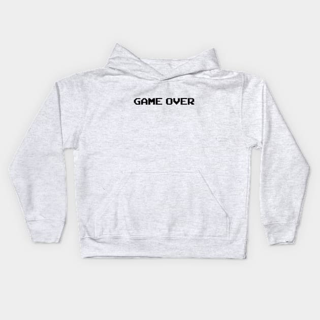 Game Over Kids Hoodie by Hillbillydesigns